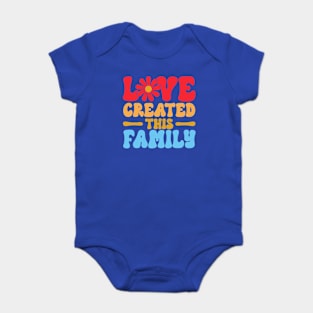 Adopt Gotcha Day Love Created This Family Adoption Day Baby Bodysuit